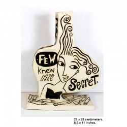 Ceramic: "Few Knew My Secret"