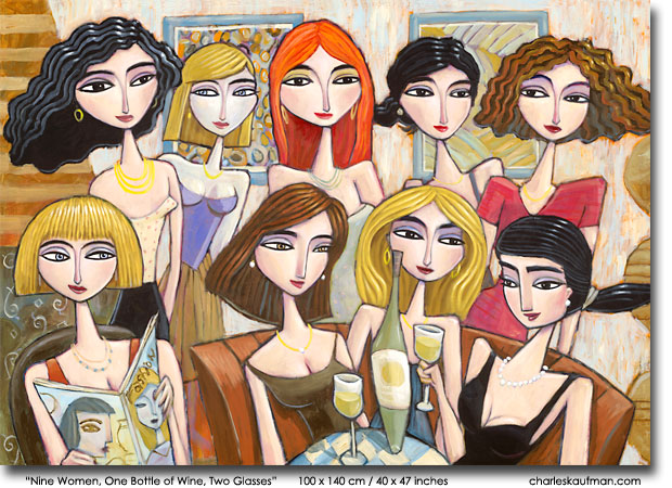 Art by Charles Kaufman - Painting: "Nine Women, One Bottle of Wine, Two Glasses"